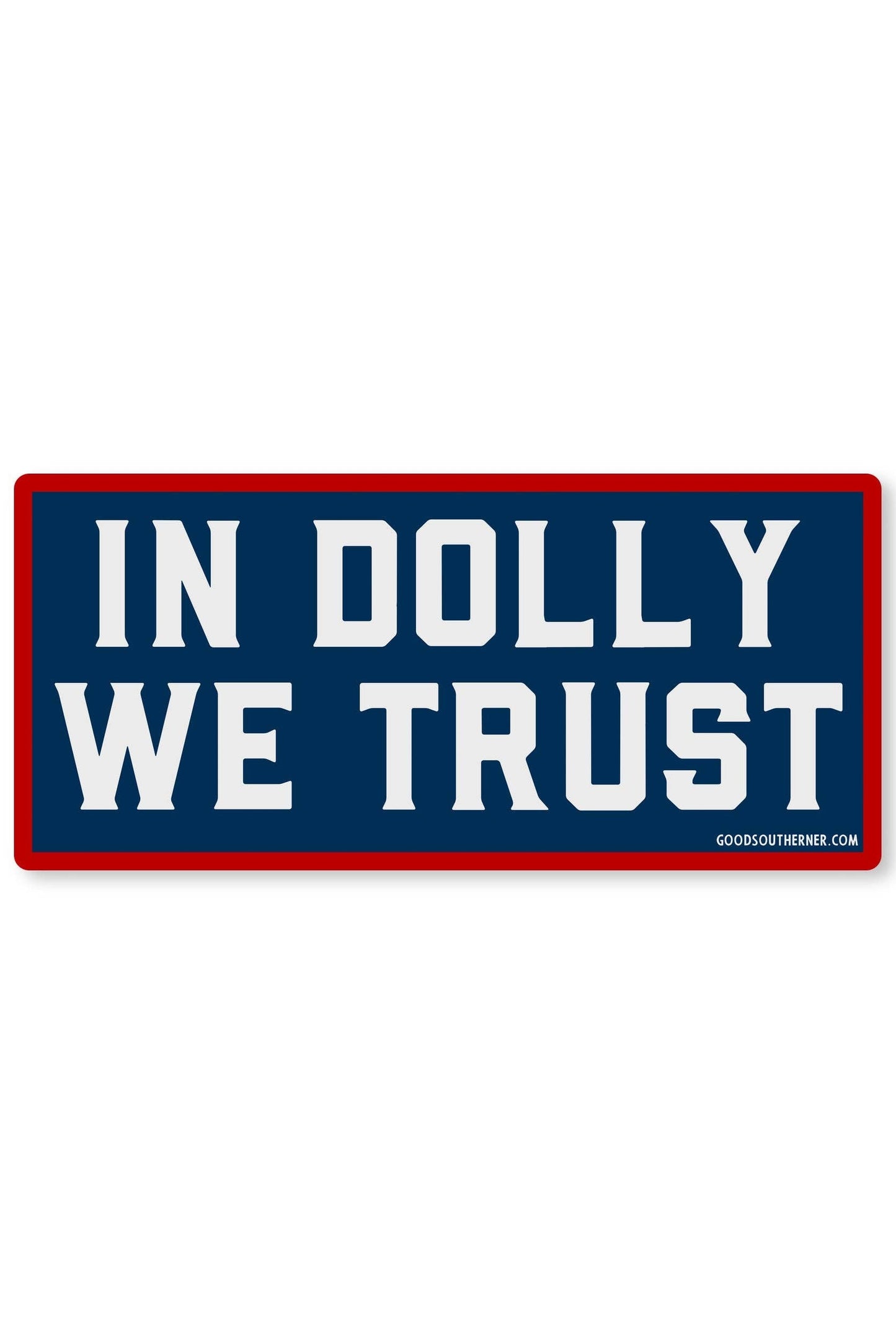 In Dolly We Trust Sticker